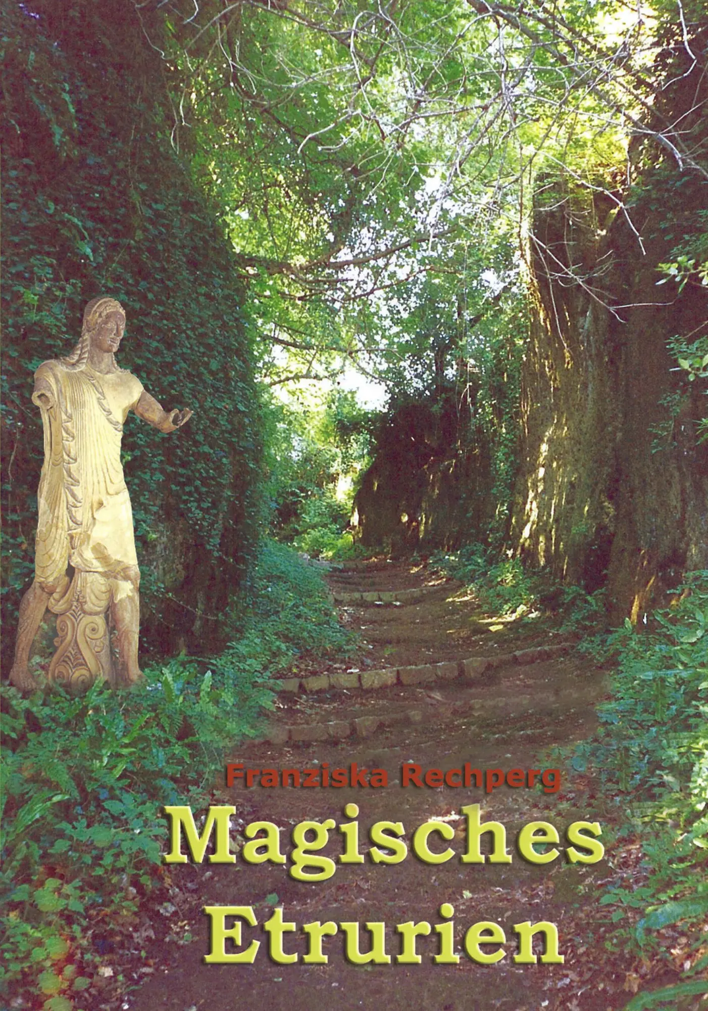 Cover: 9783833403484 | Magisches Etrurien | Liebeserklärung an ein unbekanntes Italien | Buch