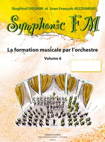 Cover: 9790230303484 | DRUMM Siegfried / ALEXANDRE Jean François Symphonic FM Vol.6 Elève...