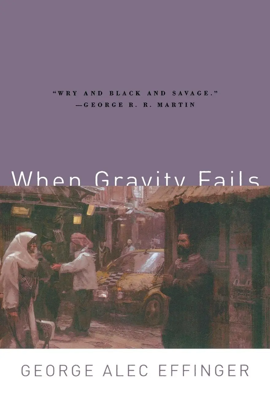 Cover: 9780765313584 | When Gravity Fails | George Effinger | Taschenbuch | Englisch | 2000