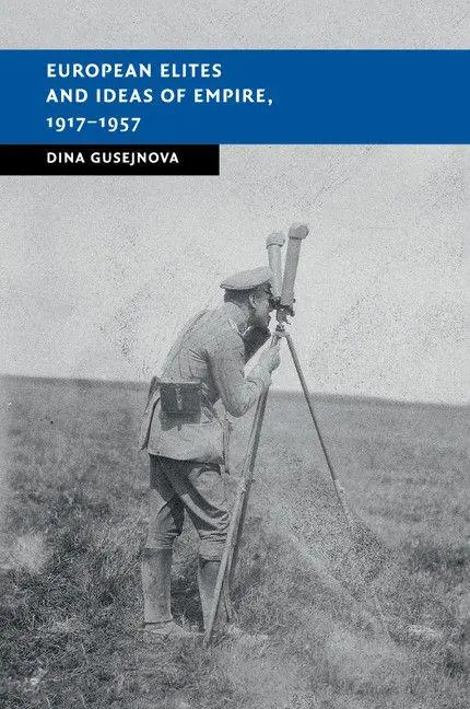Cover: 9781107543584 | European Elites and Ideas of Empire, 1917-1957 | Dina Gusejnova | Buch