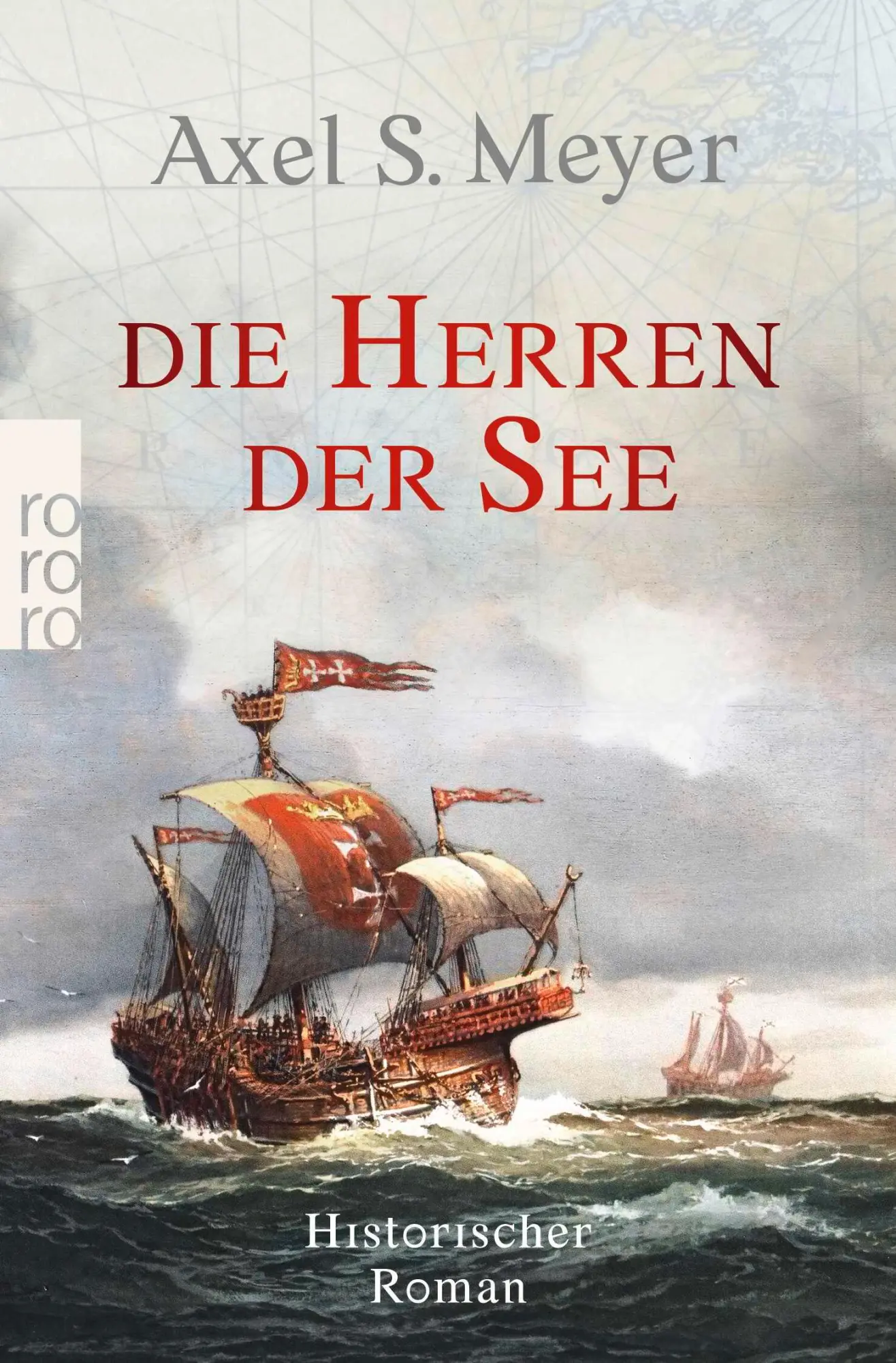 Cover: 9783499013584 | Die Herren der See | Axel S. Meyer | Taschenbuch | 480 S. | Deutsch