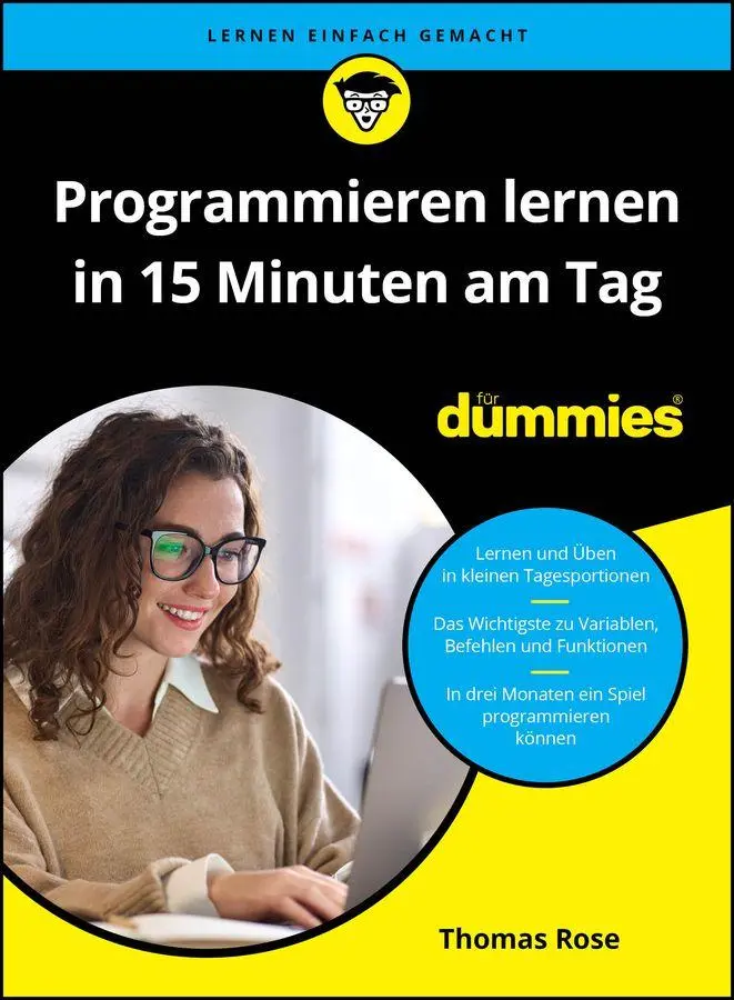 Cover: 9783527723584 | Programmieren lernen in 15 Minuten am Tag für Dummies | Thomas Rose