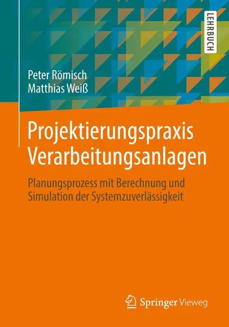 Cover: 9783658023584 | Projektierungspraxis Verarbeitungsanlagen | Matthias Weiß (u. a.) | xv