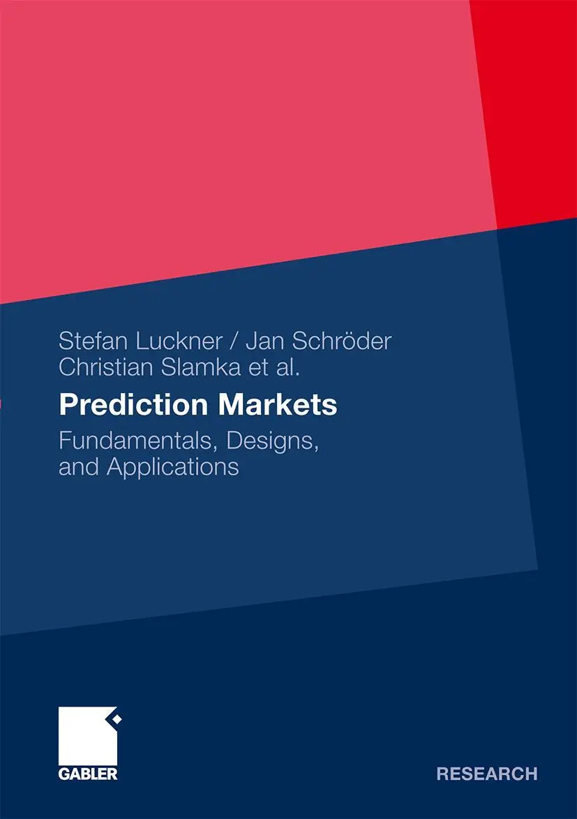 Cover: 9783834933584 | Prediction Markets | Fundamentals, Designs, and Applications | Buch