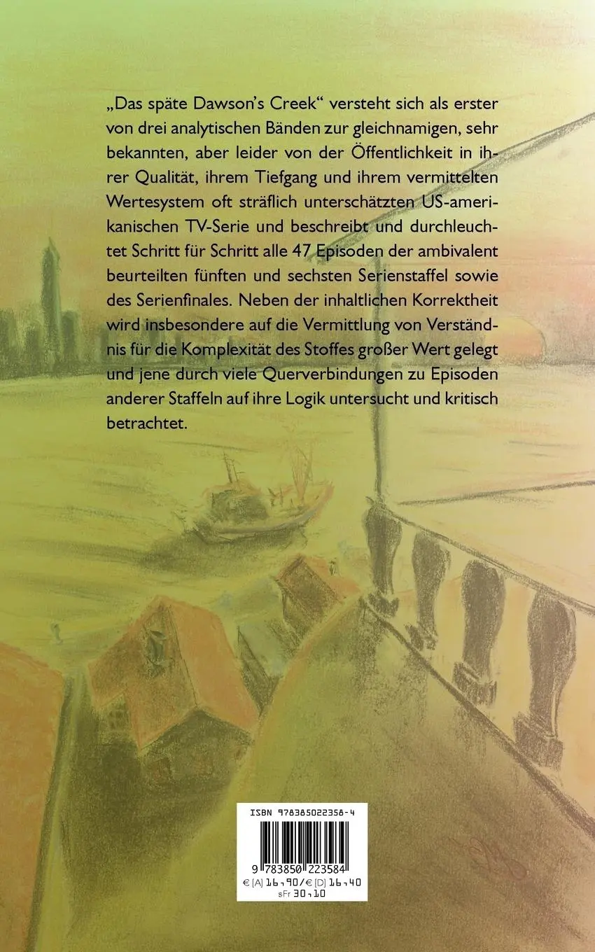 Rückseite: 9783850223584 | Das späte Dawson`s Creek | Reinhard Bicher | Taschenbuch | 236 S.