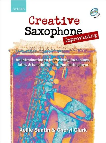 Cover: 9780193223684 | Creative Saxophone Improvising | Kellie Santin (u. a.) | Buch | 2005