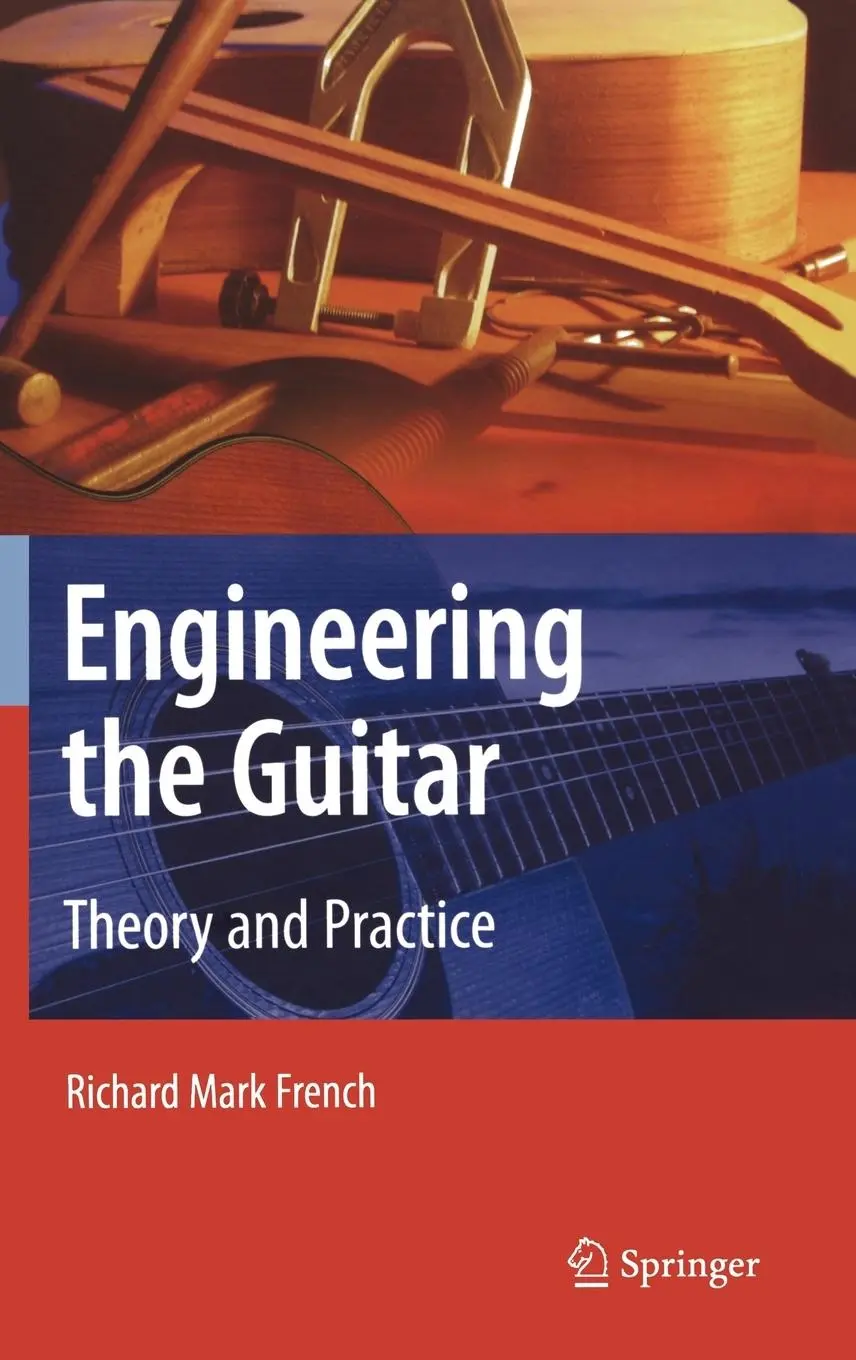Cover: 9780387743684 | Engineering the Guitar | Theory and Practice | Richard Mark French