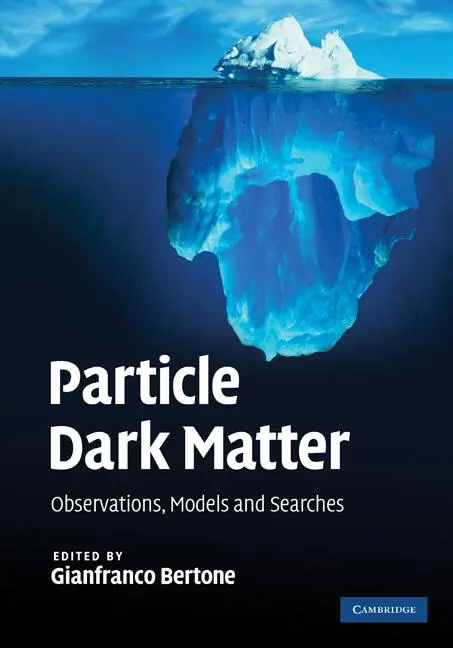 Cover: 9780521763684 | Particle Dark Matter | Gianfranco Bertone | Buch | Englisch | 2010