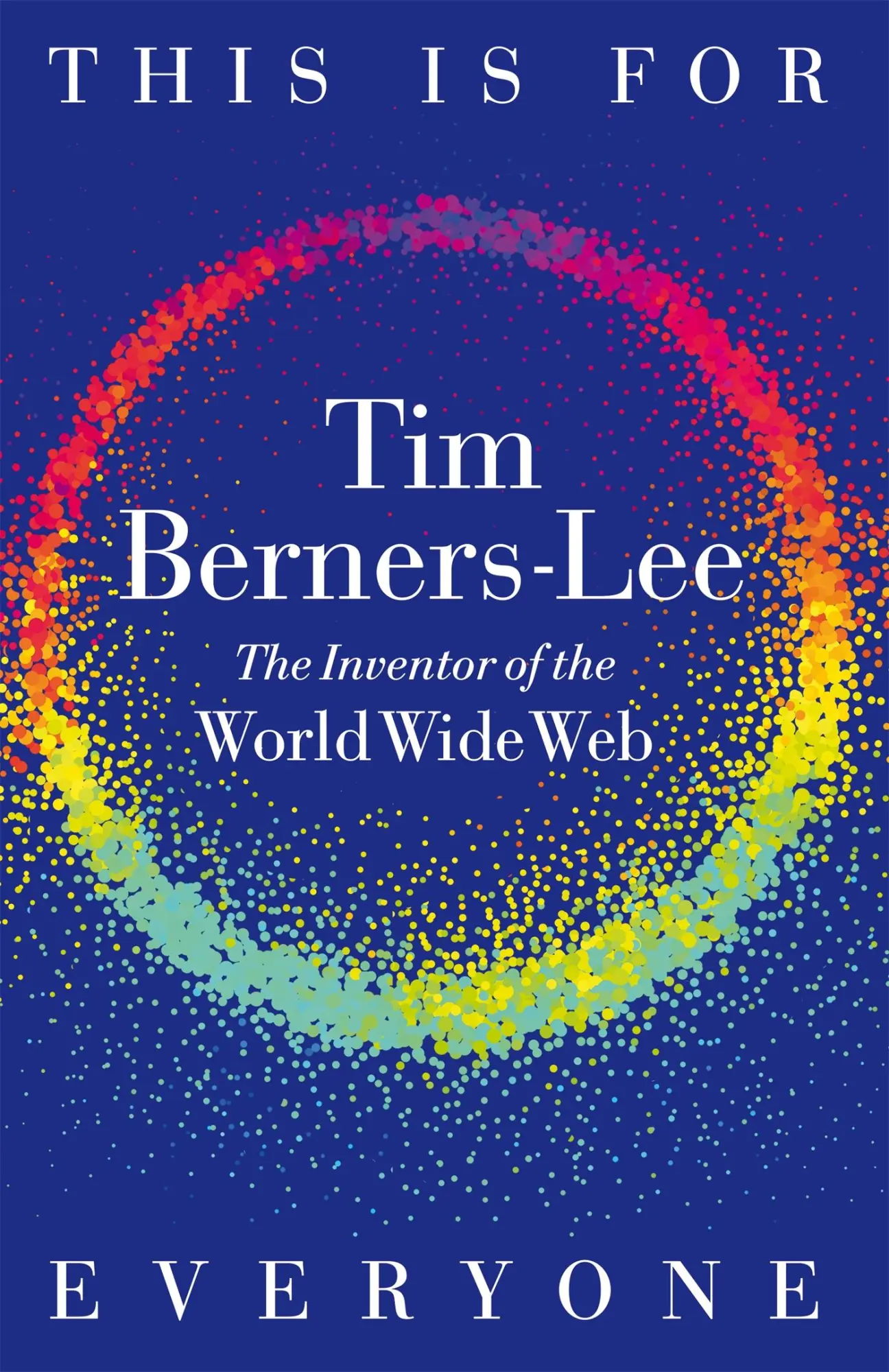 Cover: 9781035023684 | This Is for Everyone | Tim Berners-Lee | Taschenbuch | 400 S. | 2025