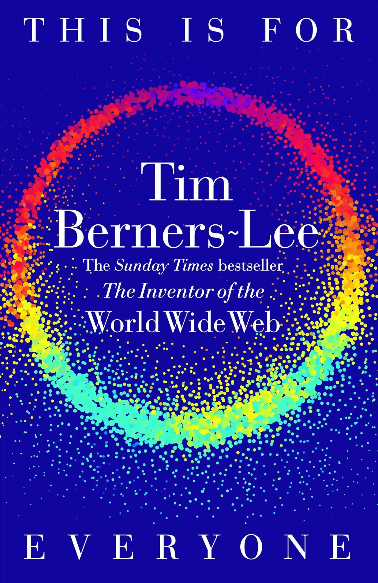 Cover: 9781035023684 | This Is for Everyone | Tim Berners-Lee | Taschenbuch | 400 S. | 2025 Cover: 9781035023684 | This Is for Everyone | Tim Berners-Lee | Taschenbuch | 400 S. | 2025