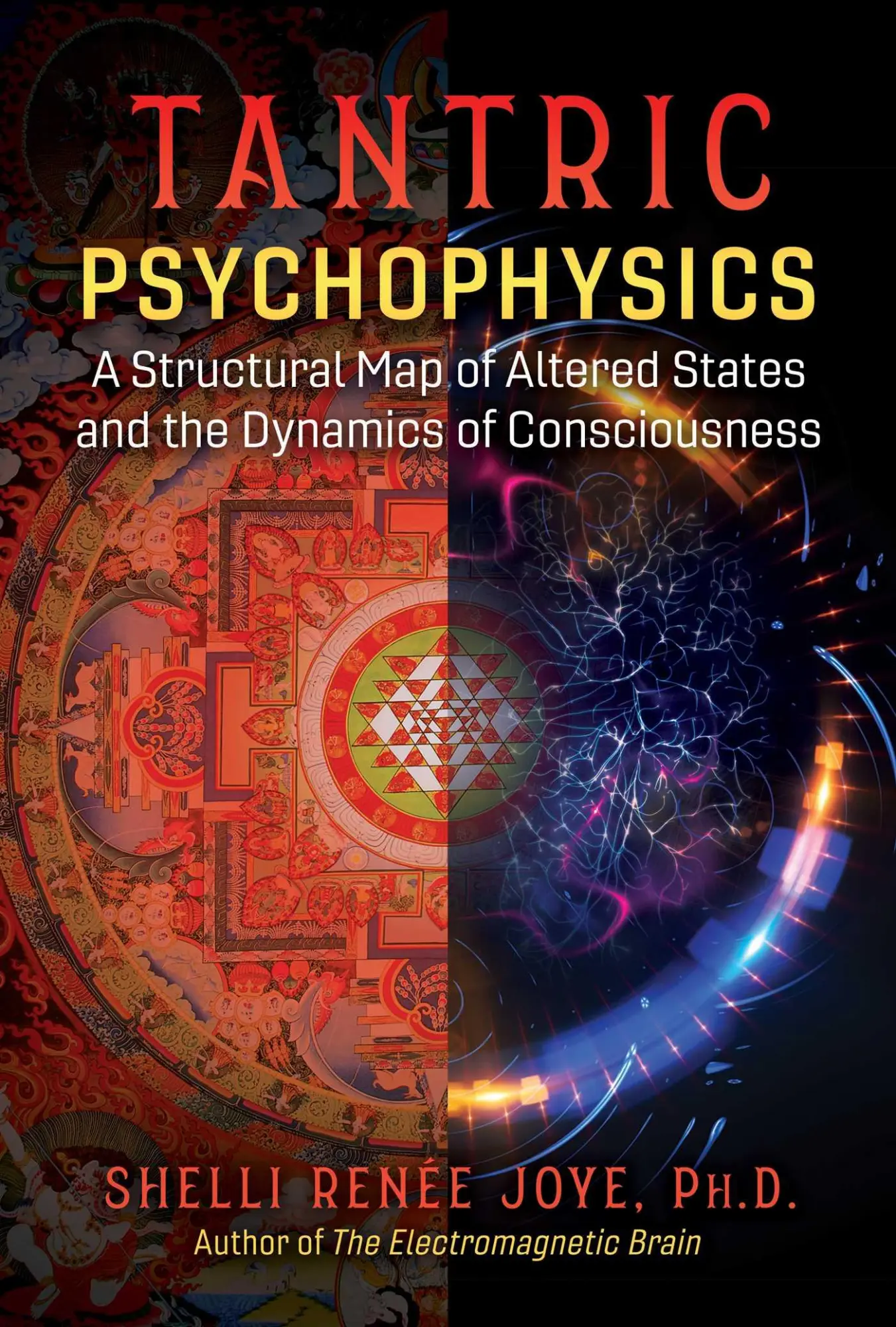 Cover: 9781644113684 | Tantric Psychophysics: A Structural Map of Altered States and the...