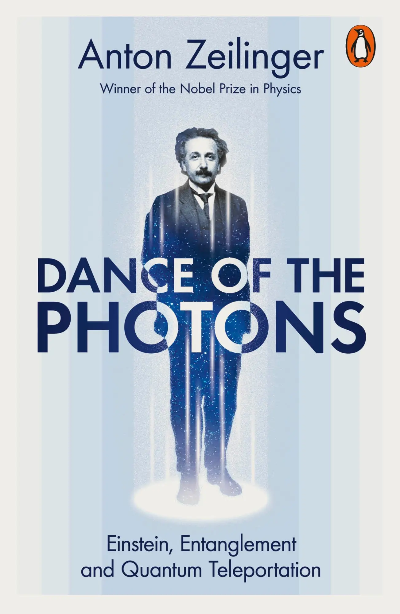 Cover: 9781802063684 | Dance of the Photons | Anton Zeilinger | Taschenbuch | 320 S. | 2023