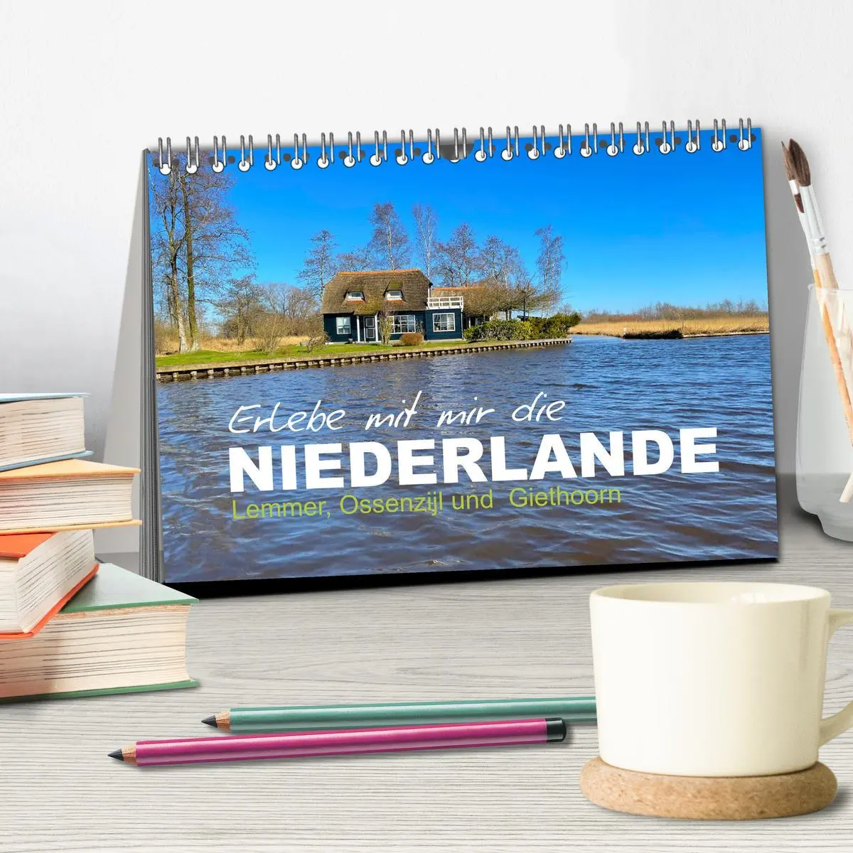 Bild: 9783457593684 | Erlebe mit mir die Niederlande (Tischkalender 2026 DIN A5 quer),...