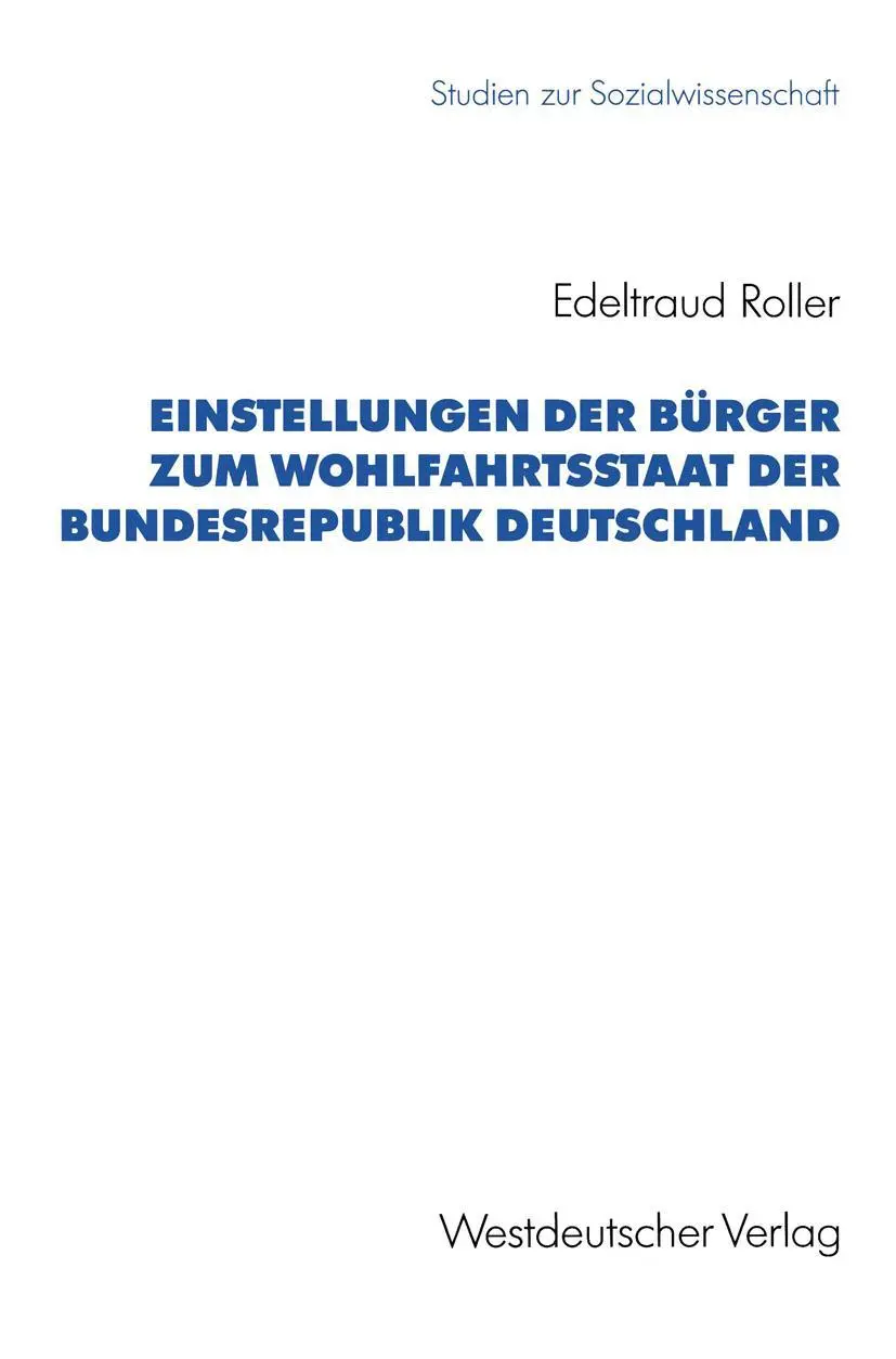Cover: 9783531123684 | Einstellungen der Bürger zum Wohlfahrtsstaat der Bundesrepublik...
