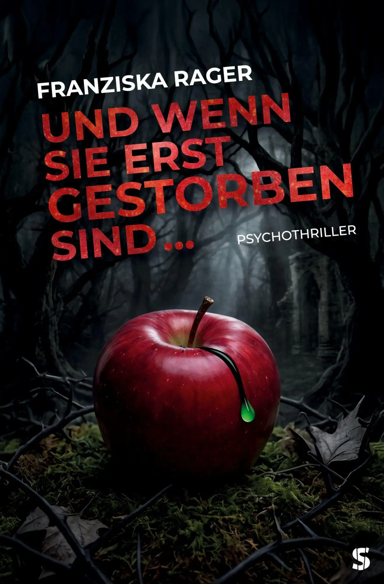 Cover: 9783910463684 | Und wenn sie erst gestorben sind ... | Franziska Rager | Taschenbuch