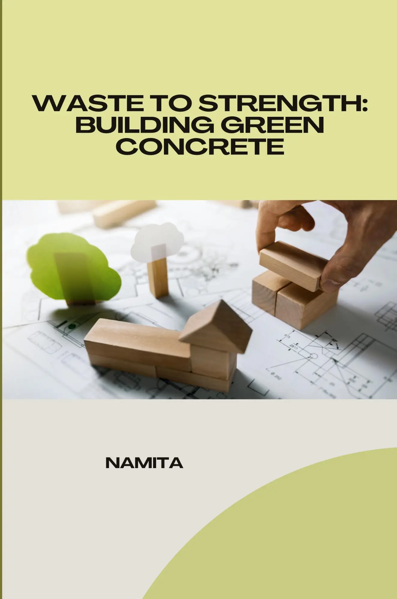 Waste to Strength Building Green Concrete - Namita Kartoniert (TB)