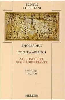 Cover: 9783451233784 | Fontes Christiani 2. Folge. Contra Arianos | Lateinisch/Deutsch | Buch