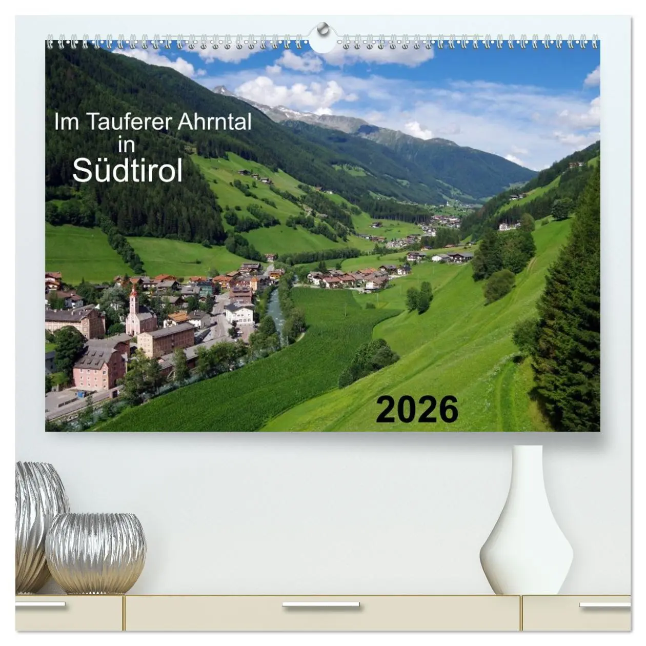 Cover: 9783516123784 | Im Tauferer Ahrntal in Südtirol (hochwertiger Premium Wandkalender...