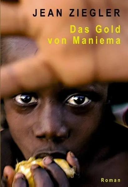 Cover: 9783880213784 | Das Gold von Maniema | Roman | Jean Ziegler | Taschenbuch | 253 S.