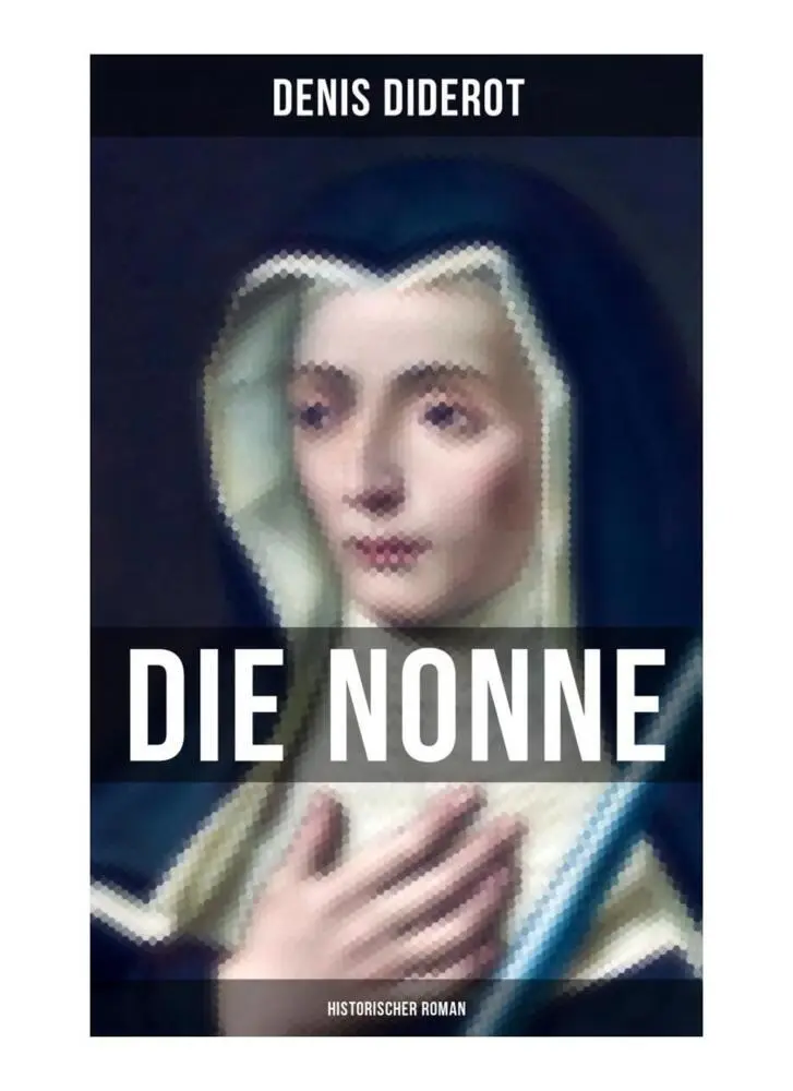 Cover: 9788027253784 | DIE NONNE: Historischer Roman | Denis Diderot | Taschenbuch | 80 S.