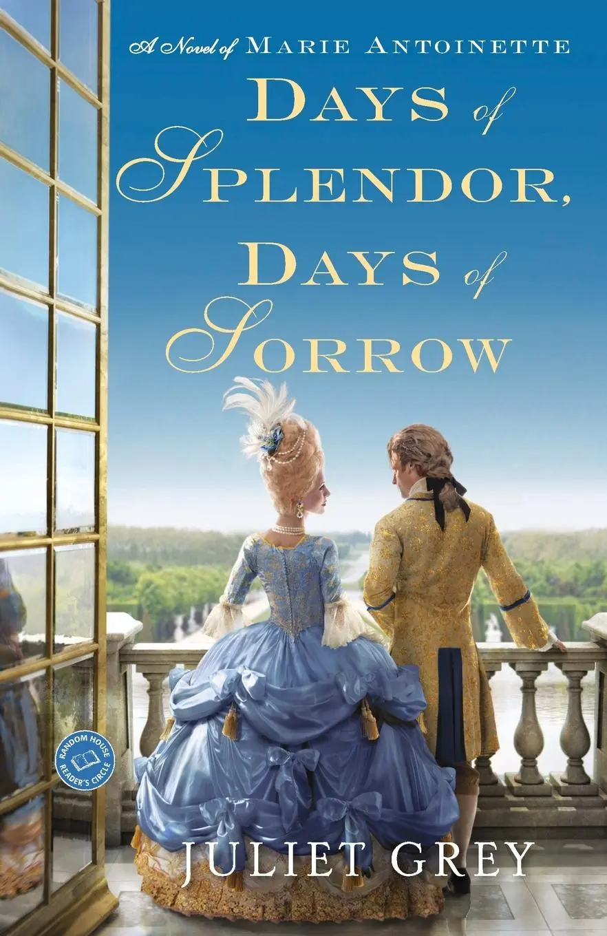 Cover: 9780345523884 | Days of Splendor, Days of Sorrow | A Novel of Marie Antoinette | Grey