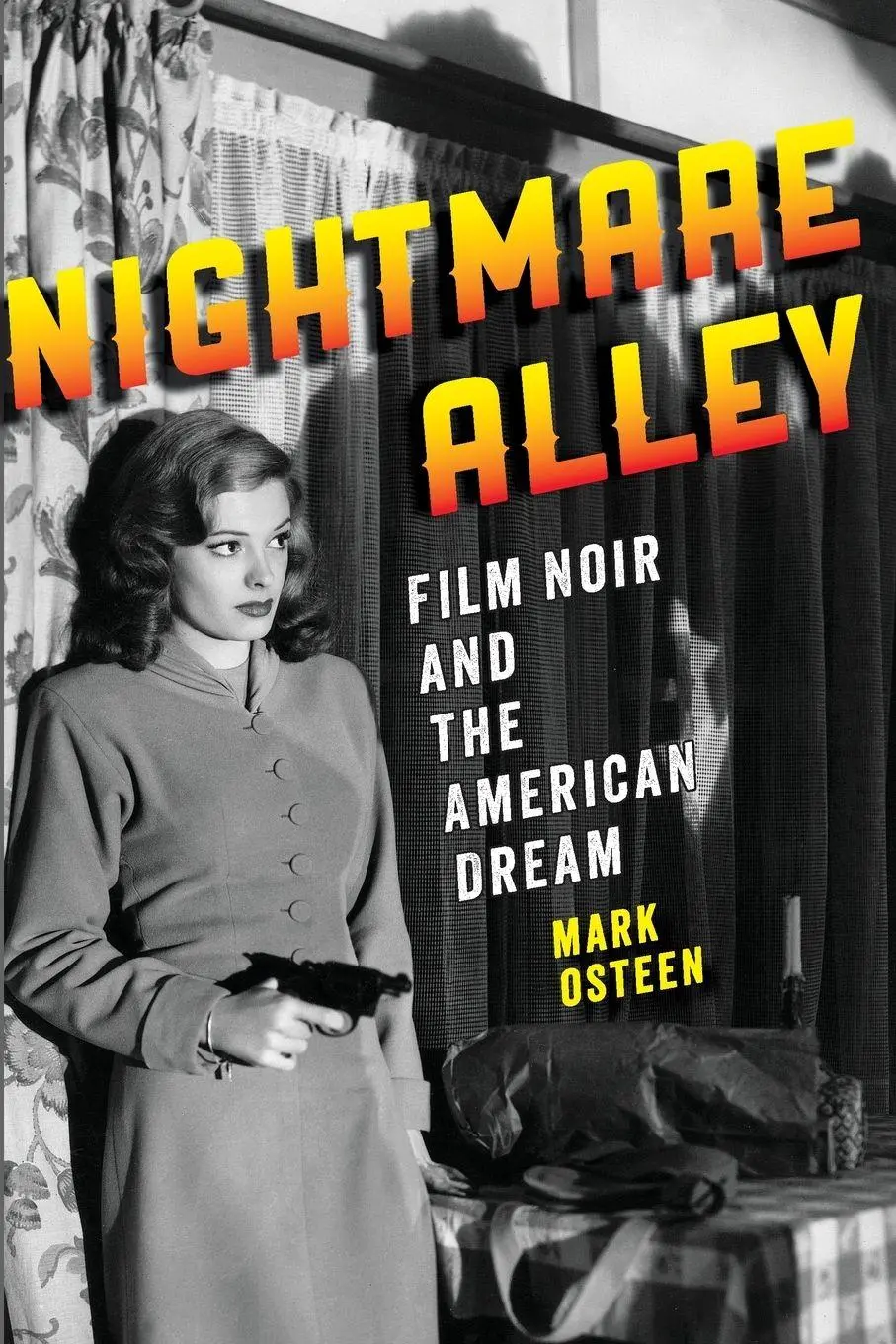 Cover: 9781421413884 | Nightmare Alley | Film Noir and the American Dream | Mark Osteen