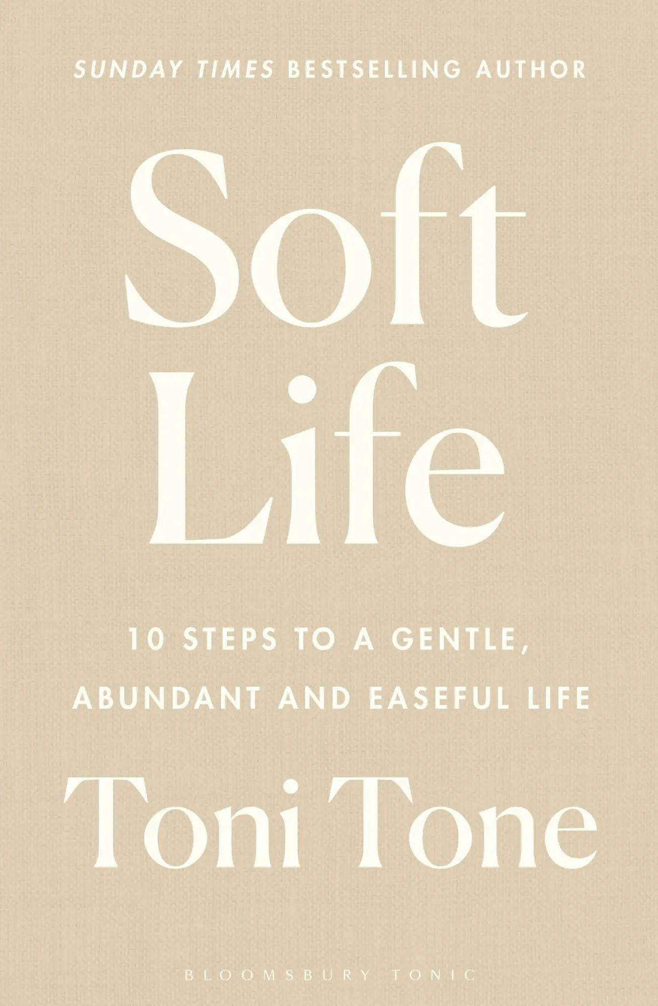 Cover: 9781526693884 | Soft Life | 10 Steps to a Gentle, Abundant and Easeful Life | Tone