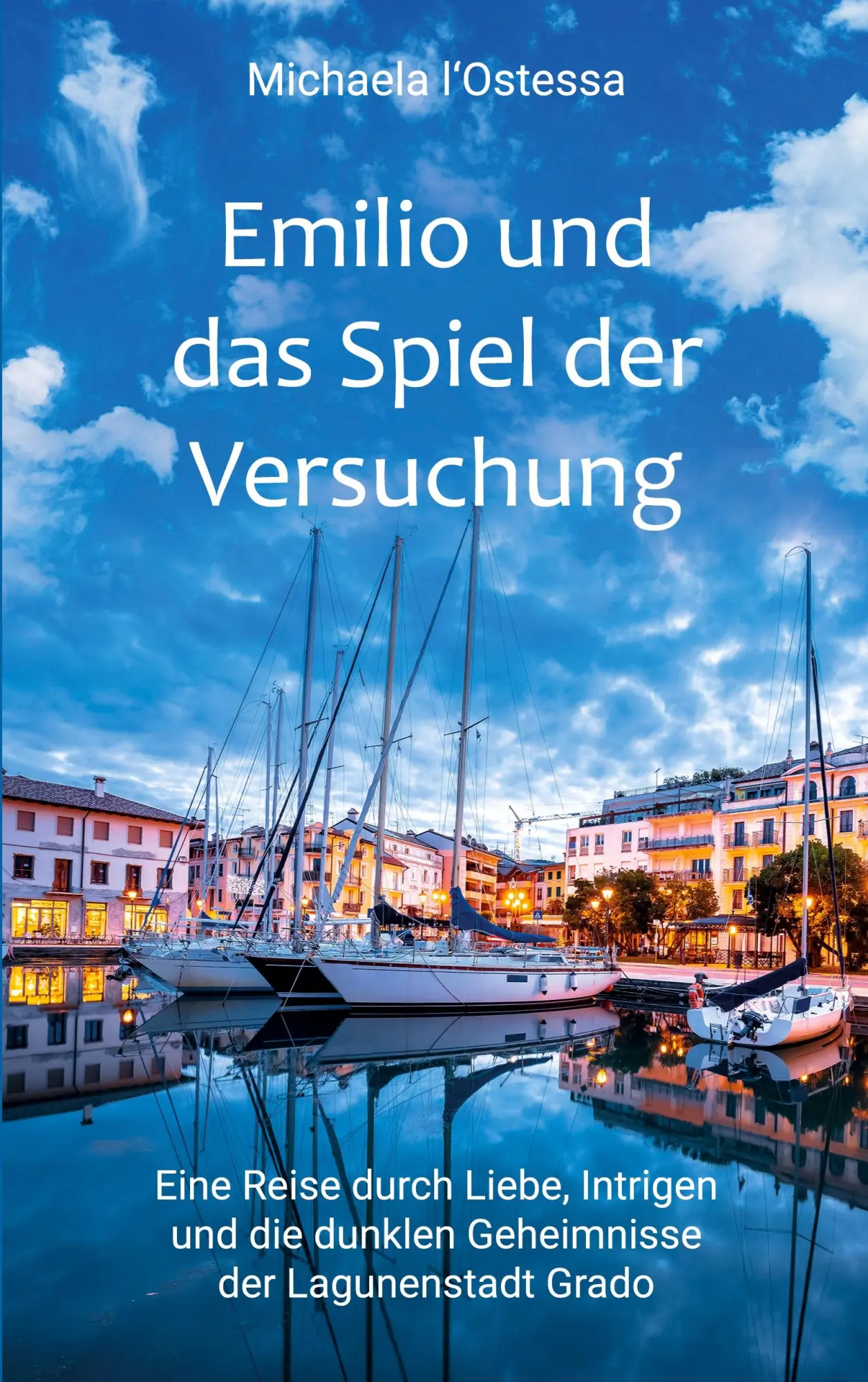 Cover: 9783695173884 | Emilio und das Spiel der Versuchung | Michaela l'Ostessa | Taschenbuch