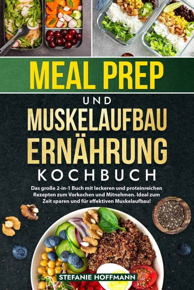 Cover: 9783759213884 | Meal Prep und Muskelaufbau Ernährung Kochbuch | Stefanie Hoffmann