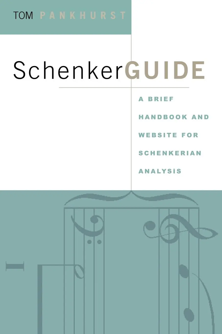 Cover: 9780415973984 | SchenkerGUIDE | A Brief Handbook and Website for Schenkerian Analysis