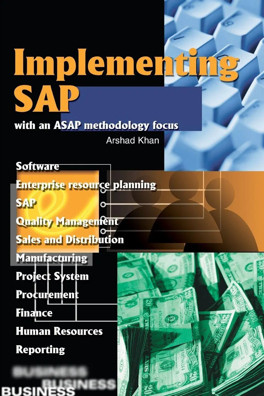 Cover: 9780595233984 | Implementing SAP with an ASAP Methodology Focus | Arshad H. Khan