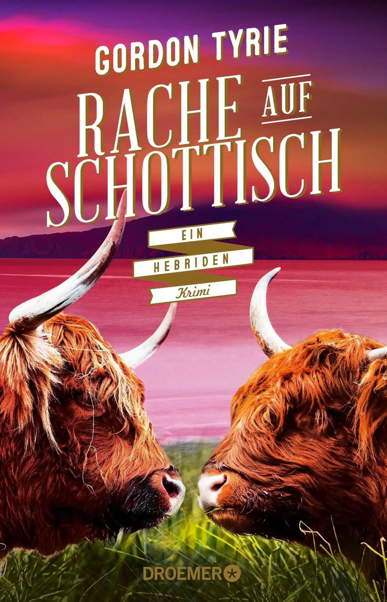 Cover: 9783426563984 | Rache auf Schottisch | Ein Hebriden-Krimi | Gordon Tyrie | Taschenbuch