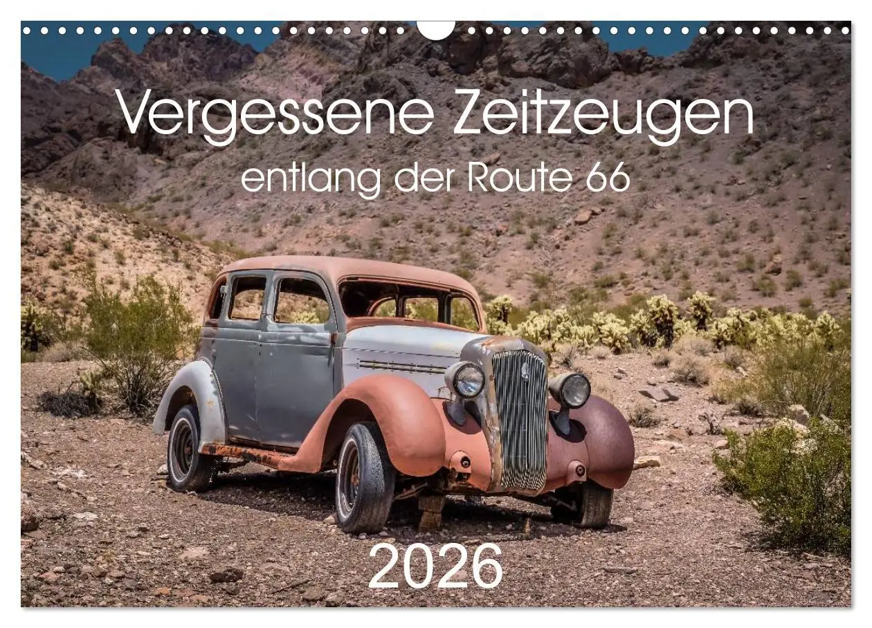 Cover: 9783516033984 | Vergessene Zeitzeugen entlang der Route 66 (Wandkalender 2026 DIN...
