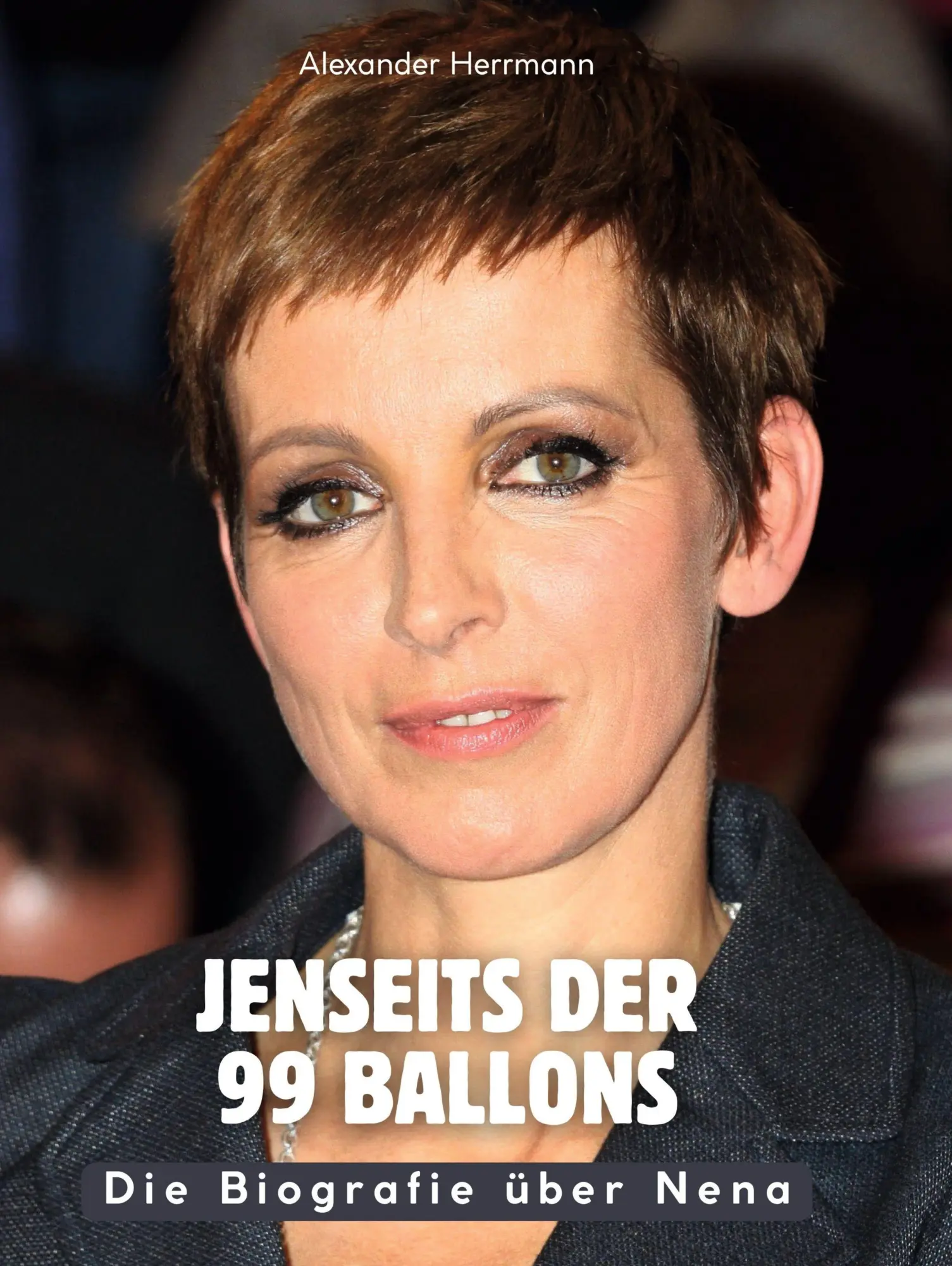 Cover: 9783695303984 | Jenseits der 99 Ballons | Die Biografie über Nena | Alexander Herrmann