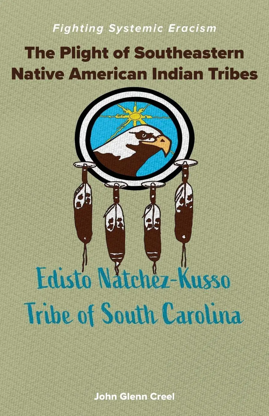 Cover: 9798822983984 | The Plight of Southeastern Native American Indian Tribes | Creel