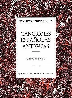 Cover: 9780711944084 | Canciones Espanolas Antiguas (Canto Y Piano) | Voice and Piano | Lorca