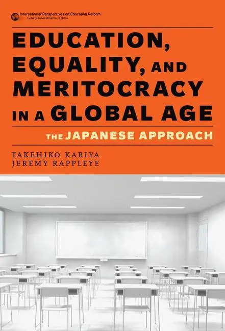 Cover: 9780807764084 | Education, Equality, and Meritocracy in a Global Age | Kariya (u. a.)