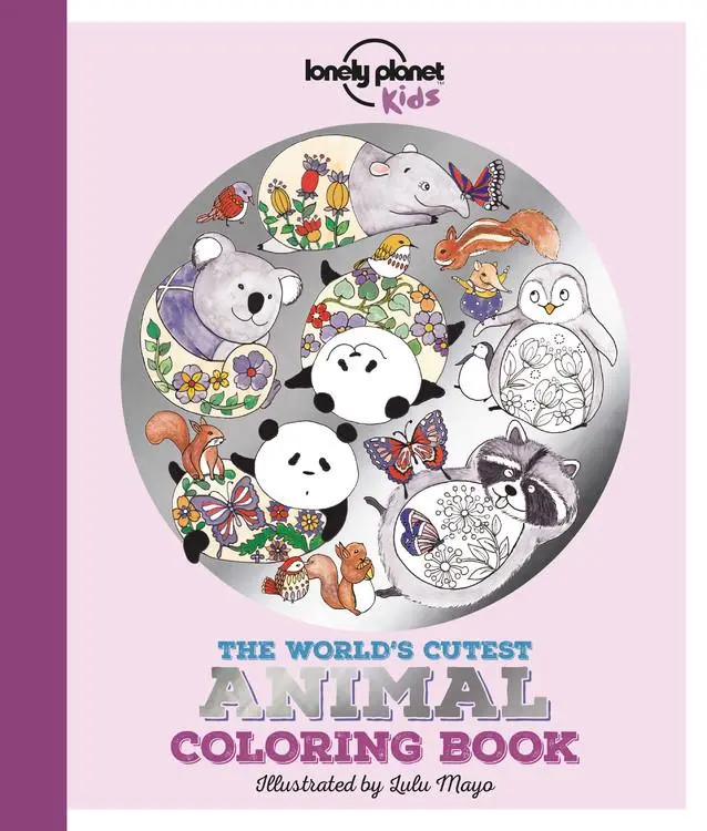 Cover: 9781786574084 | Lonely Planet Kids the World's Cutest Animal Coloring Book | Feroze