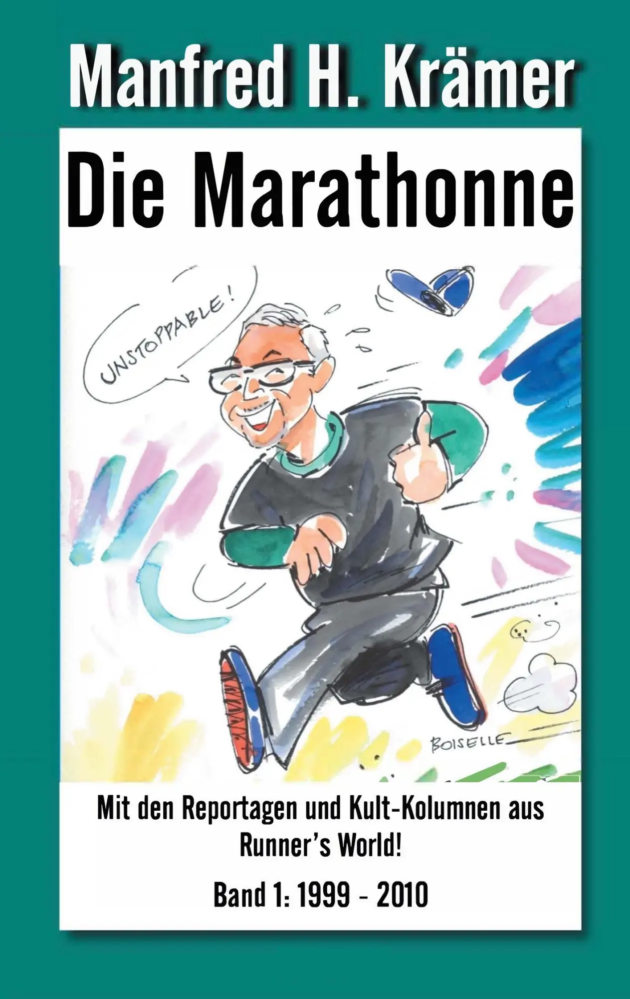 Cover: 9783740734084 | Die Marathonne | Manfred H. Krämer | Taschenbuch | 292 S. | Deutsch