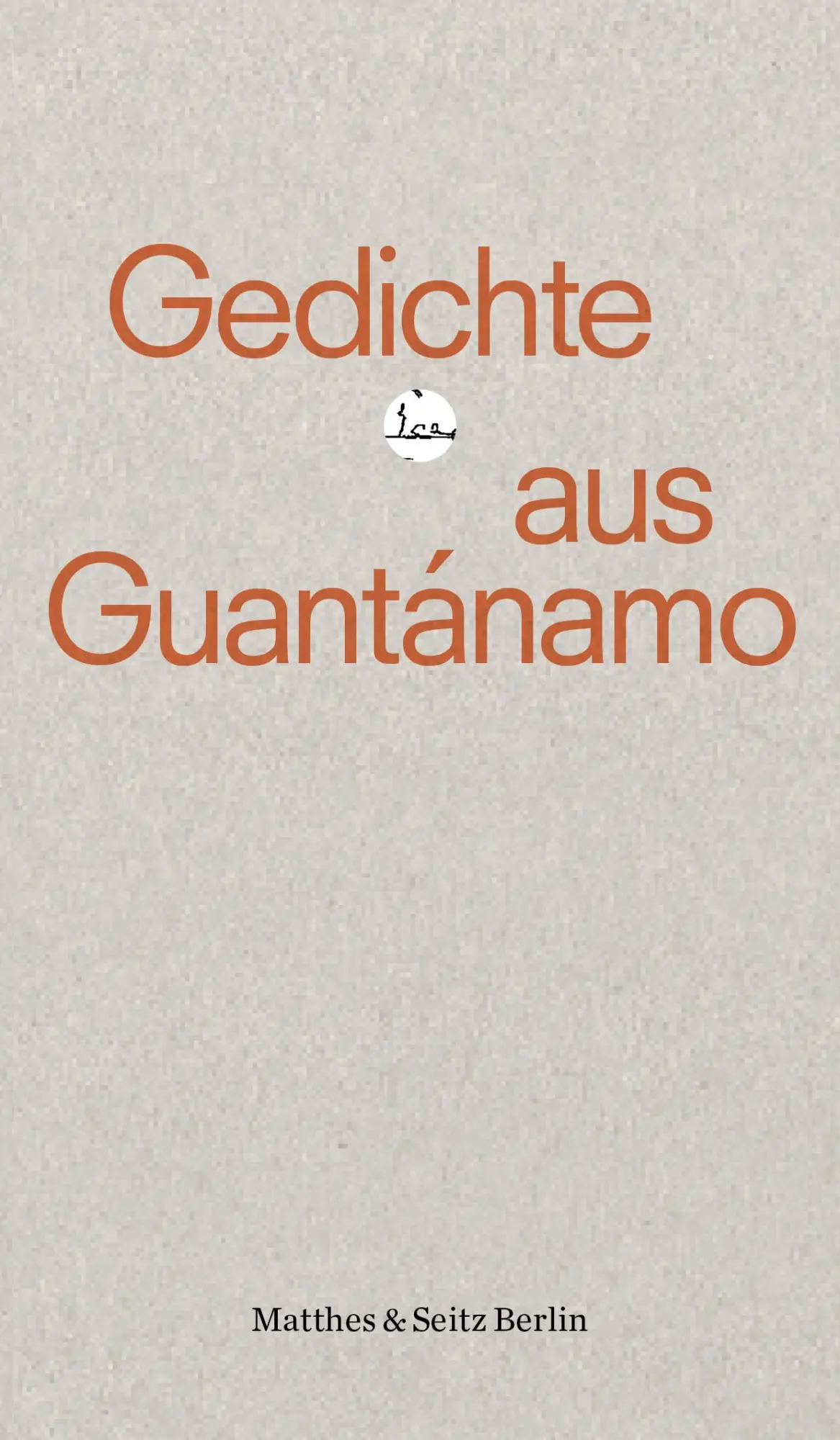 Cover: 9783751864084 | Gedichte aus Guantánamo | Sebastian Köthe | Taschenbuch | 136 S.