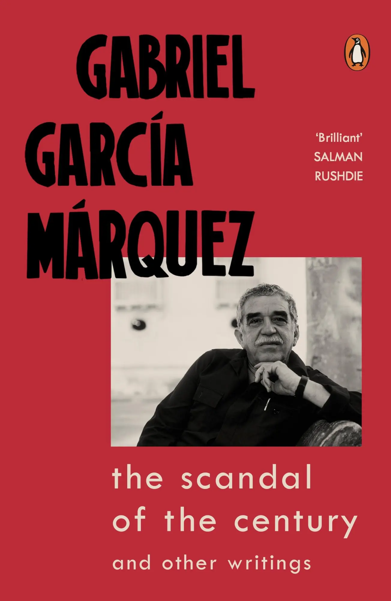 Cover: 9780241444184 | The Scandal of the Century | and Other Writings | Marquez | Buch