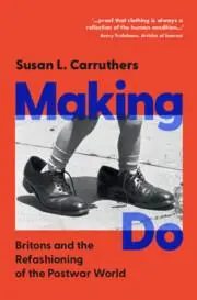 Cover: 9781009464284 | Making Do | Britons and the Refashioning of the Postwar World | Buch