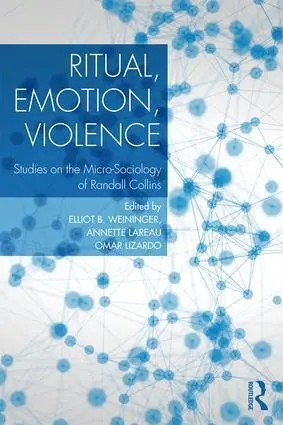 Cover: 9781138614284 | Ritual, Emotion, Violence | Elliott B. Weininger (u. a.) | Taschenbuch