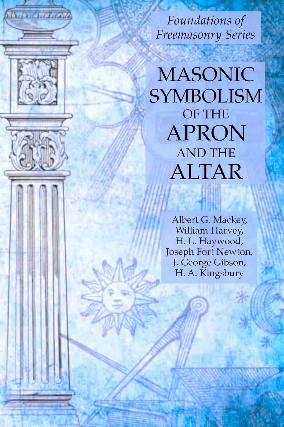 Cover: 9781631184284 | Masonic Symbolism of the Apron and the Altar | William Harvey (u. a.)