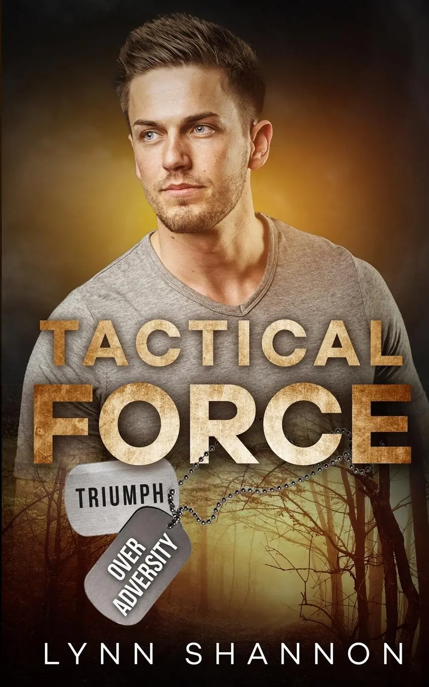 Cover: 9781953244284 | Tactical Force | A Small-town Christian Romantic Suspense | Shannon