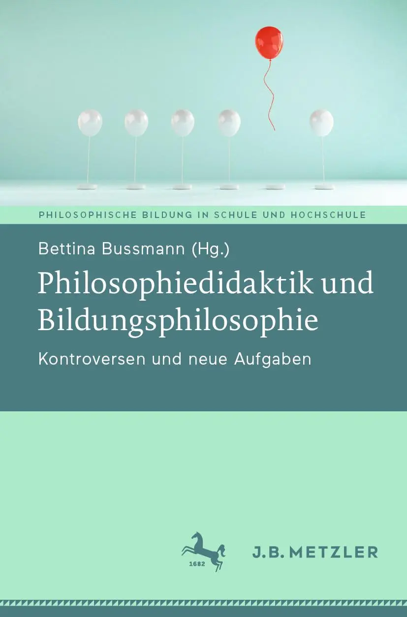 Cover: 9783662674284 | Philosophiedidaktik und Bildungsphilosophie | Bettina Bussmann | Buch