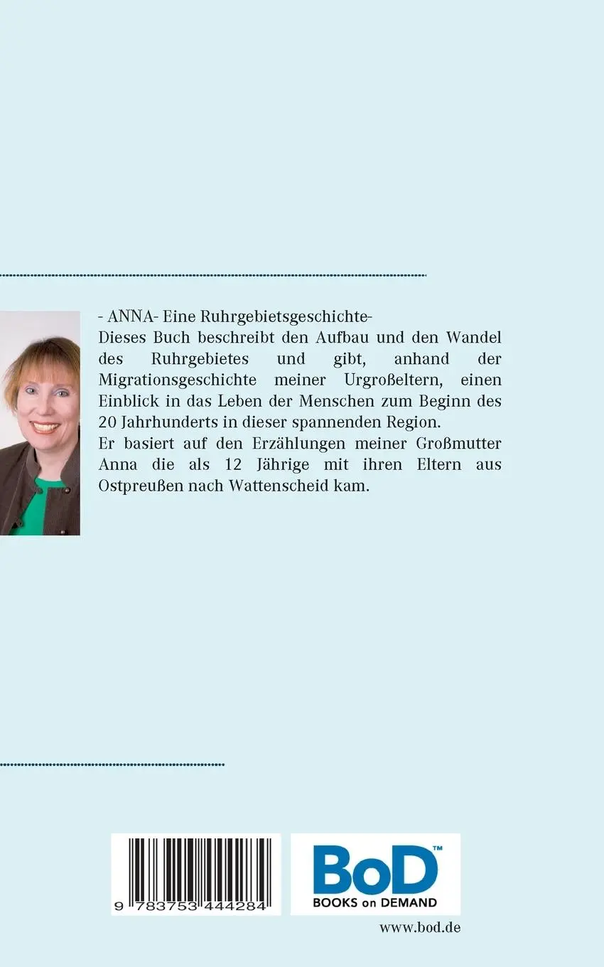 Rückseite: 9783753444284 | Anna | Eine Ruhrgebietsgeschichte | Petra Somberg-Romanski | Buch