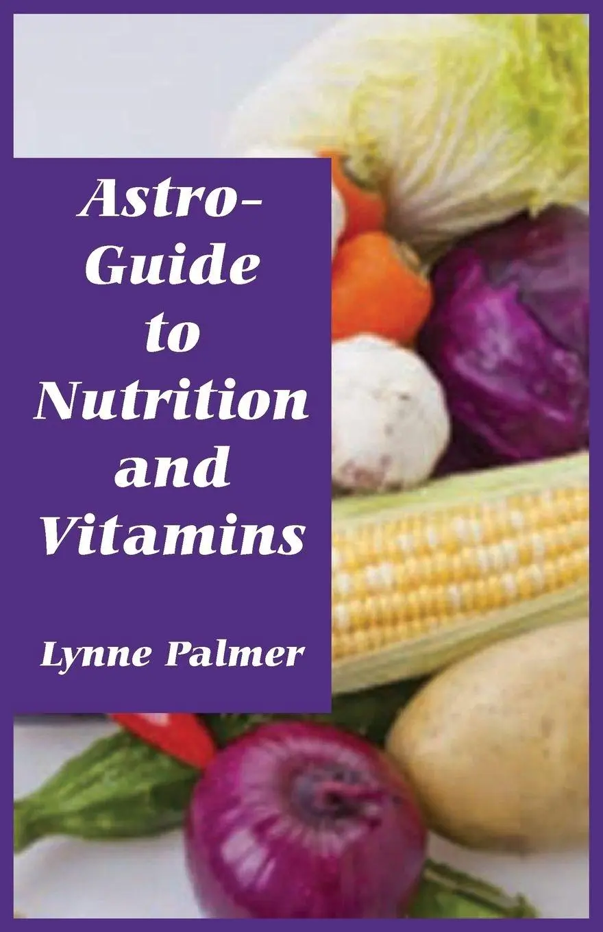 Cover: 9780866904384 | Astro-Guide to Nutrition and Vitamins | Lynne Palmer | Taschenbuch