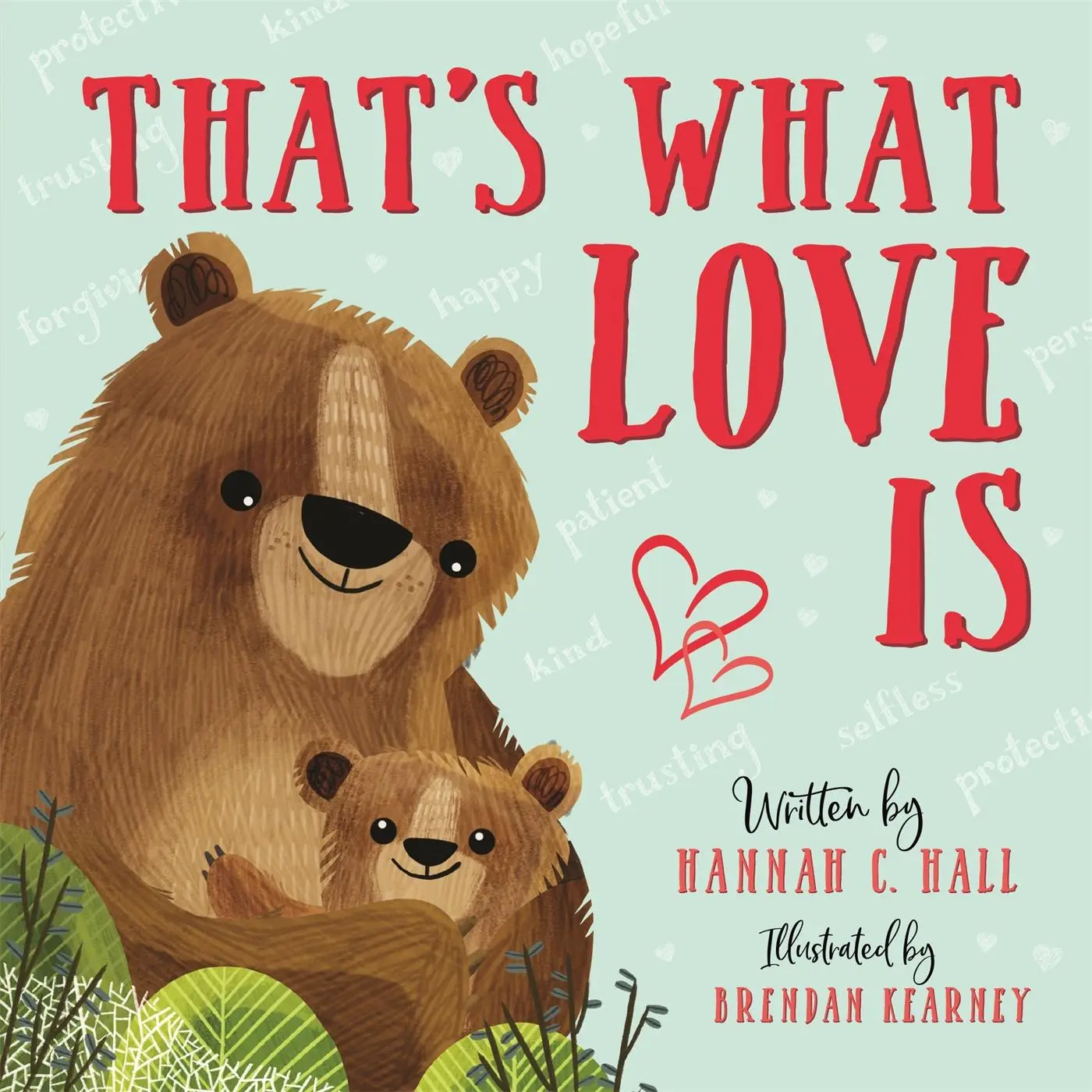 Cover: 9781546034384 | That's What Love Is | Hannah C Hall | Buch | Englisch | 2020