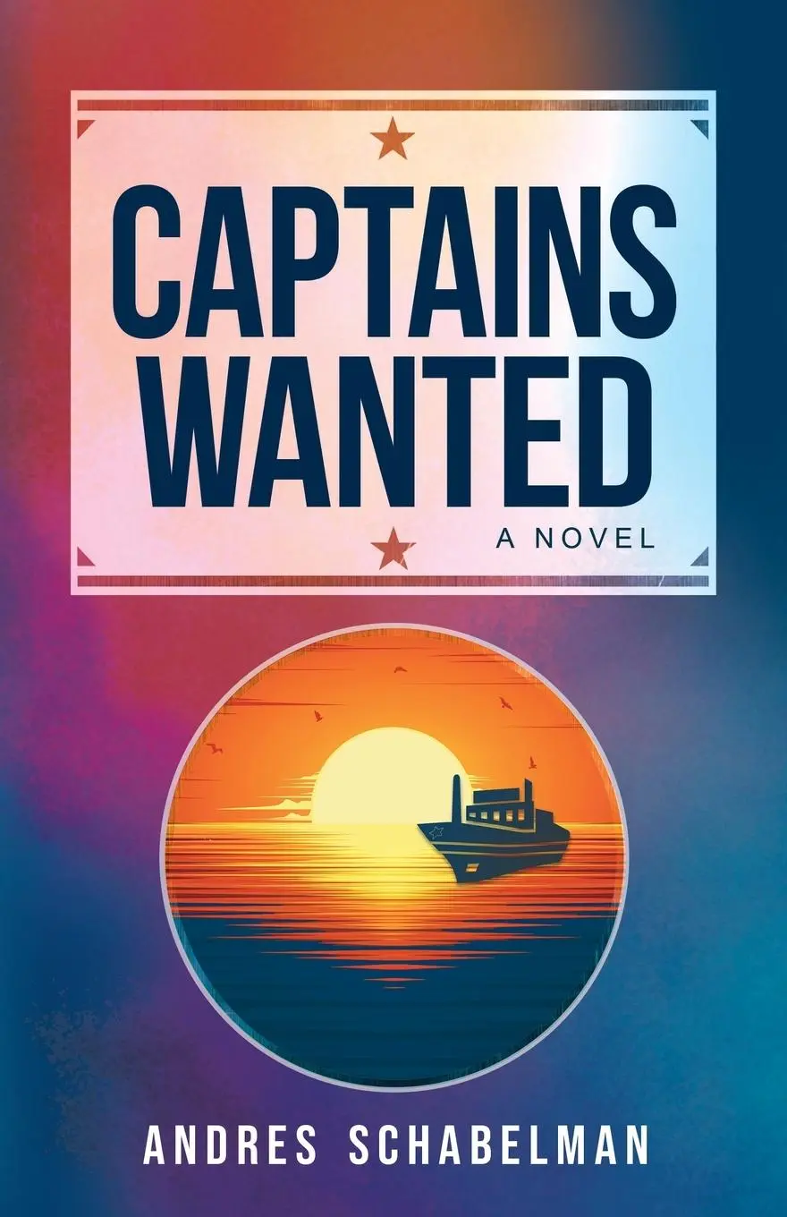 Cover: 9781636984384 | Captains Wanted | A Novel | Andres Schabelman | Taschenbuch | Englisch